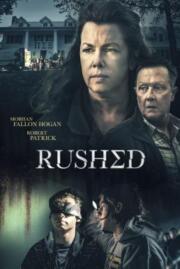 ดูหนังออนไลน์ฟรี Rushed (2021) บรรยายไทยแปล