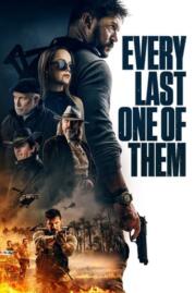 ดูหนังออนไลน์ฟรี Every Last One of Them (2021)