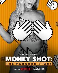 ดูหนังออนไลน์ฟรี Money Shot The Pornhub Story (2023)