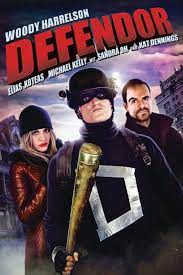ดูหนังออนไลน์ฟรี Defendor ซุปเปอร์ฮีโร่พันธุ์กิ๊กก๊อก (2009)