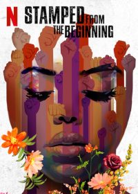 ดูหนังออนไลน์ฟรี Stamped from the Beginning  ตีตรามาแต่แรก(2023)