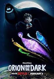ดูหนังออนไลน์ฟรี Orion and the Dark โอไรออนท่องแดนมหัศจรรย์รัตติกาล (2024)