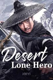 ดูหนังออนไลน์ฟรี Desert Lone Hero (2025) ฮีโร่ทะเลทราย