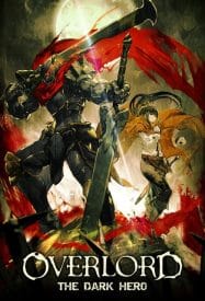 ดูหนังออนไลน์ฟรี Overlord The Dark Hero (2017) โอเวอร์ ลอร์ด จอมมารพิชิตโลก เดอะ มูฟวี่ 2